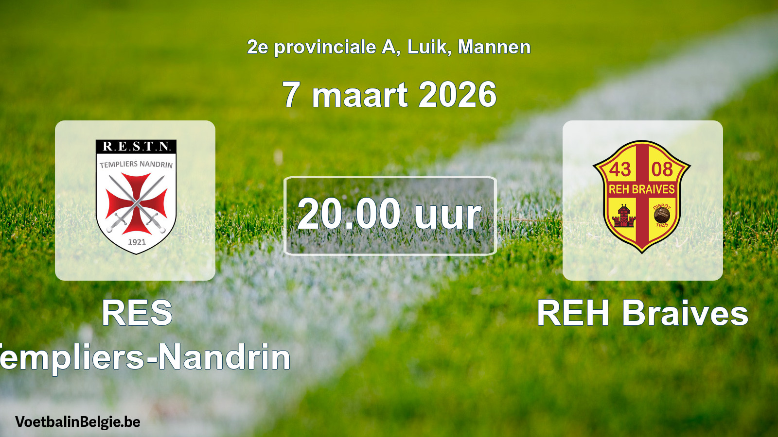 Scheduled match men football: RES Templiers-Nandrin - REH Braives (7 March 2026)