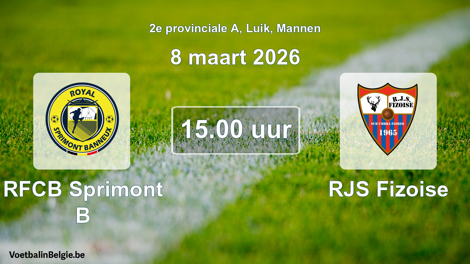 Match prévu football hommes: RFCB Sprimont B - RJS Fizoise (8 mars 2026)