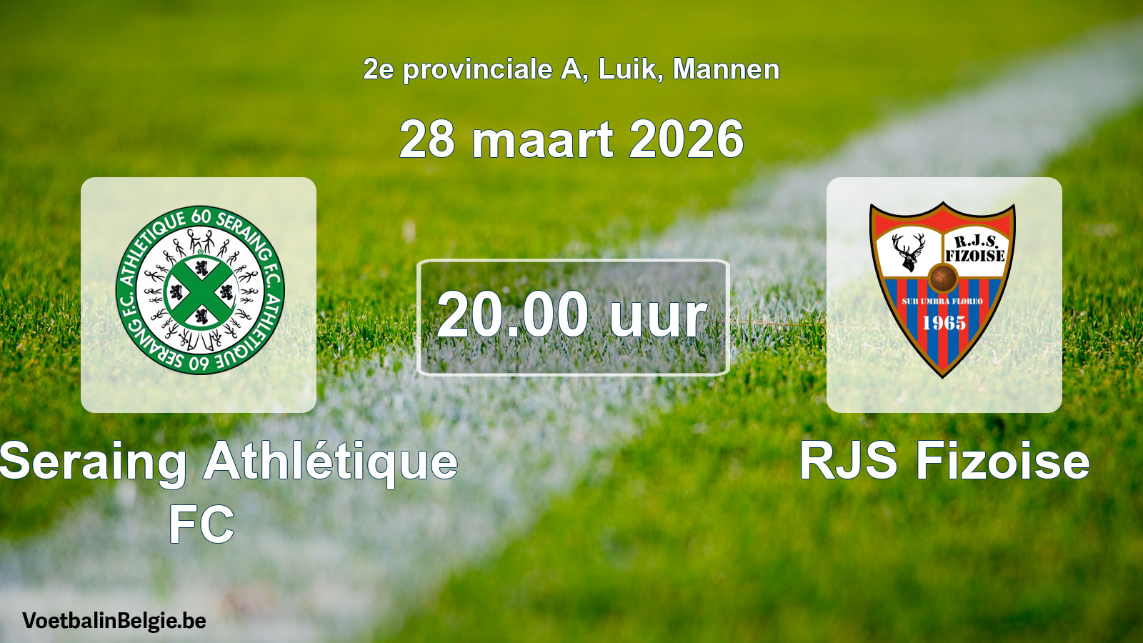 Scheduled match men football: R Seraing Athlétique FC - RJS Fizoise (28 March 2026)