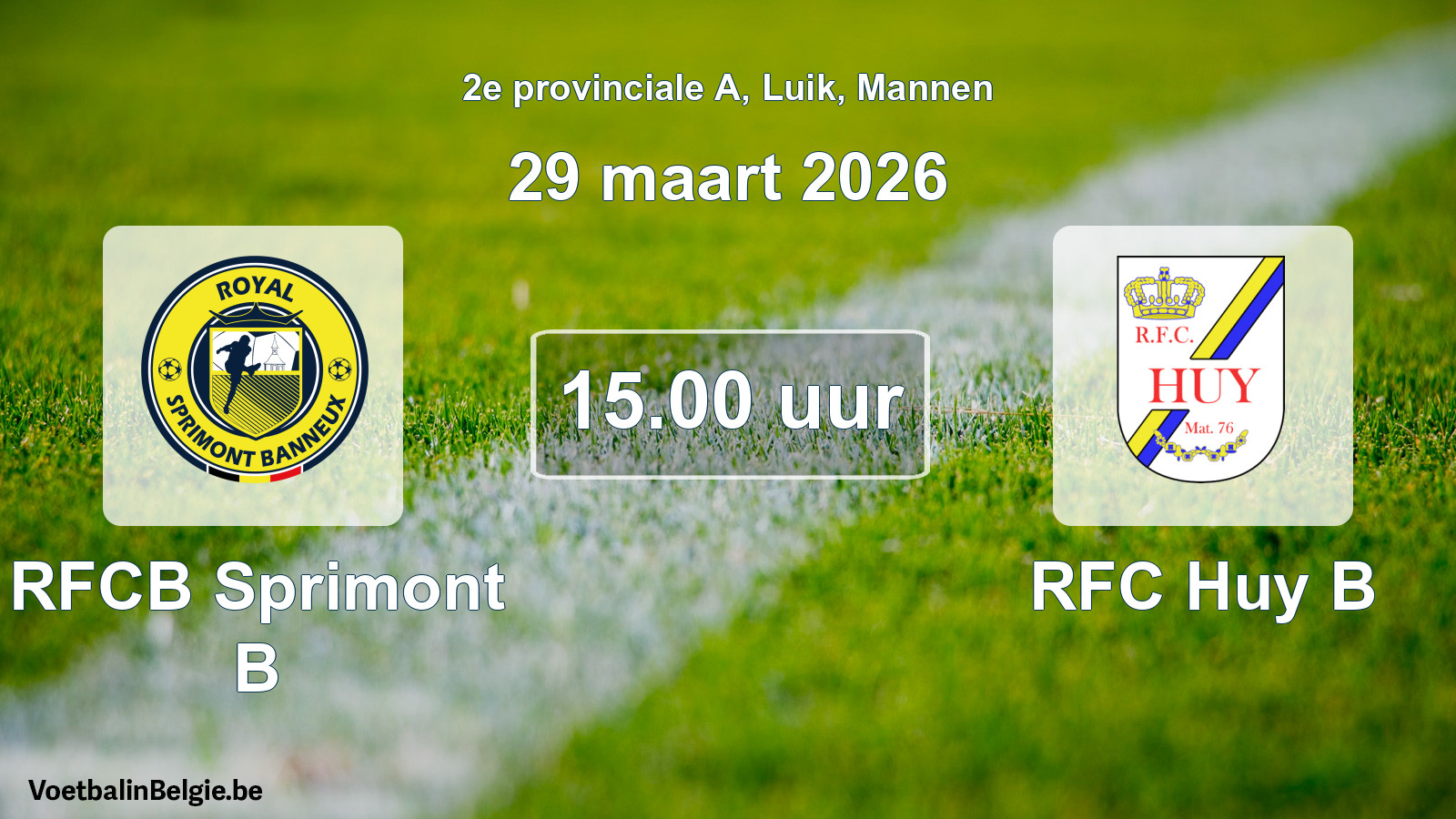 Match prévu football hommes: RFCB Sprimont B - RFC Huy B (29 mars 2026)