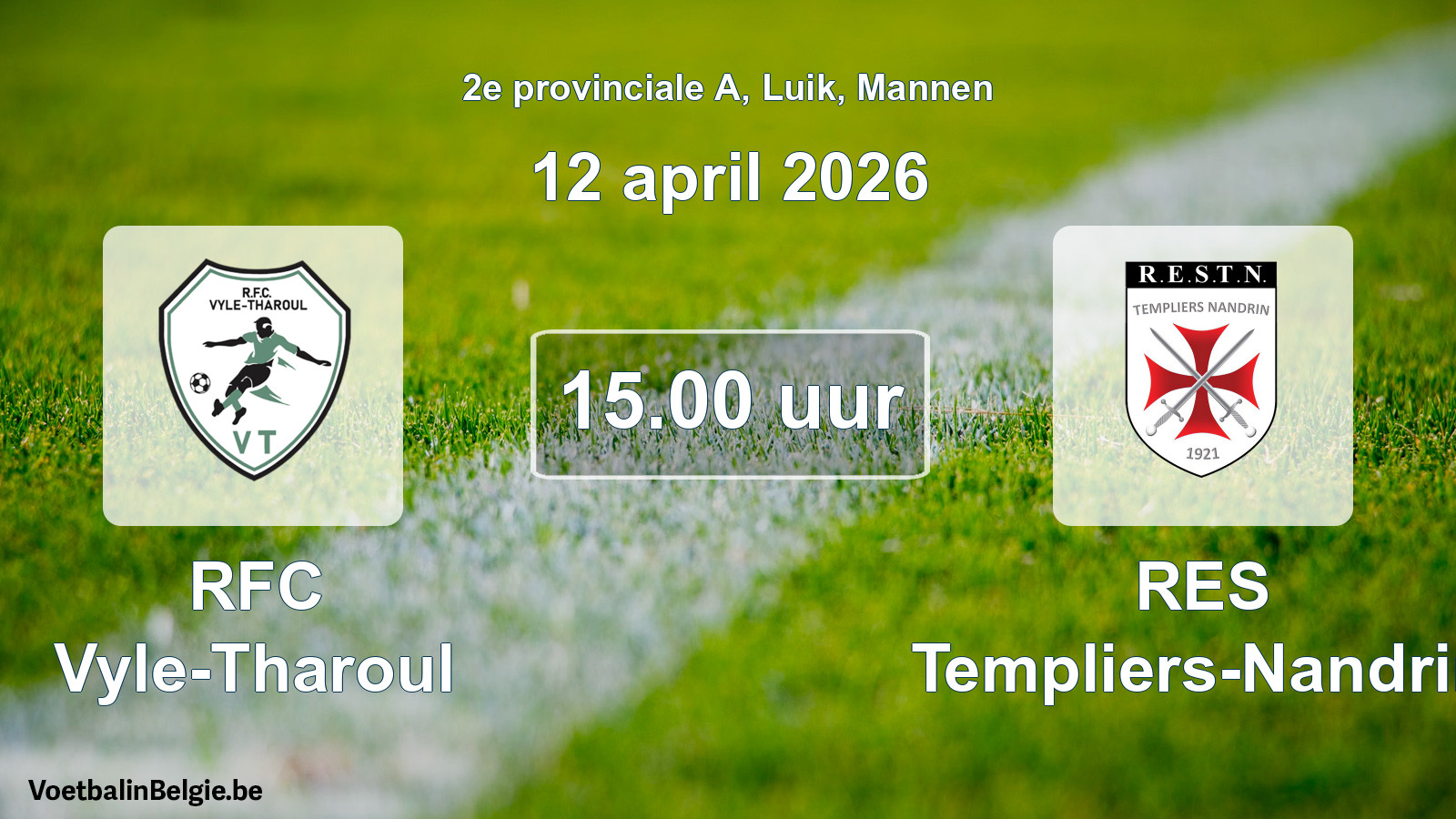Match prévu football hommes: RFC Vyle-Tharoul - RES Templiers-Nandrin (12 avril 2026)