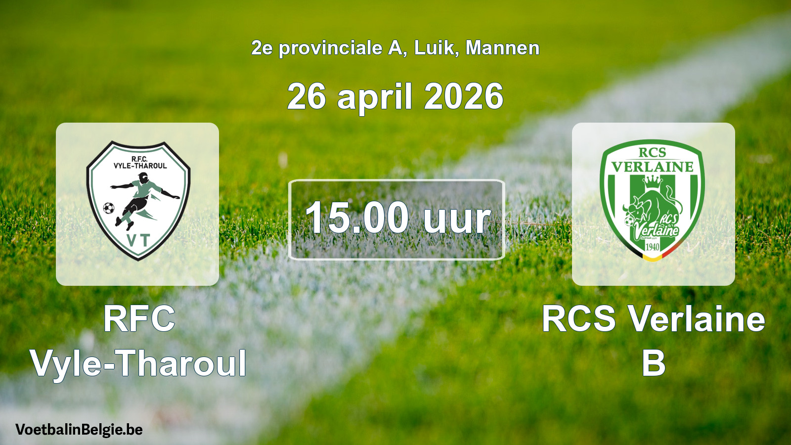 Scheduled match men football: RFC Vyle-Tharoul - RCS Verlaine B (26 April 2026)
