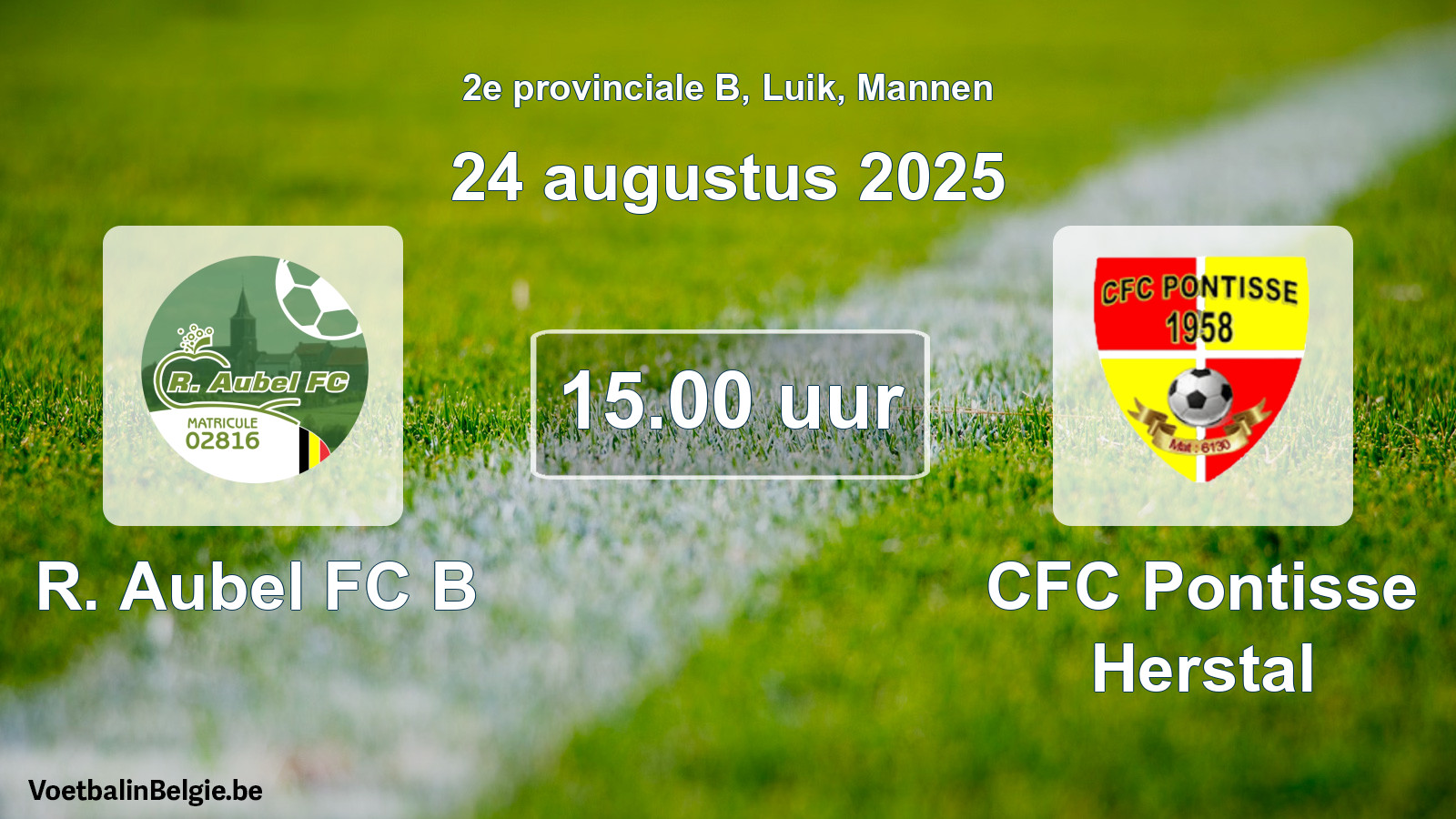 Scheduled match men football: R. Aubel FC B - CFC Pontisse Herstal (24 August 2025)