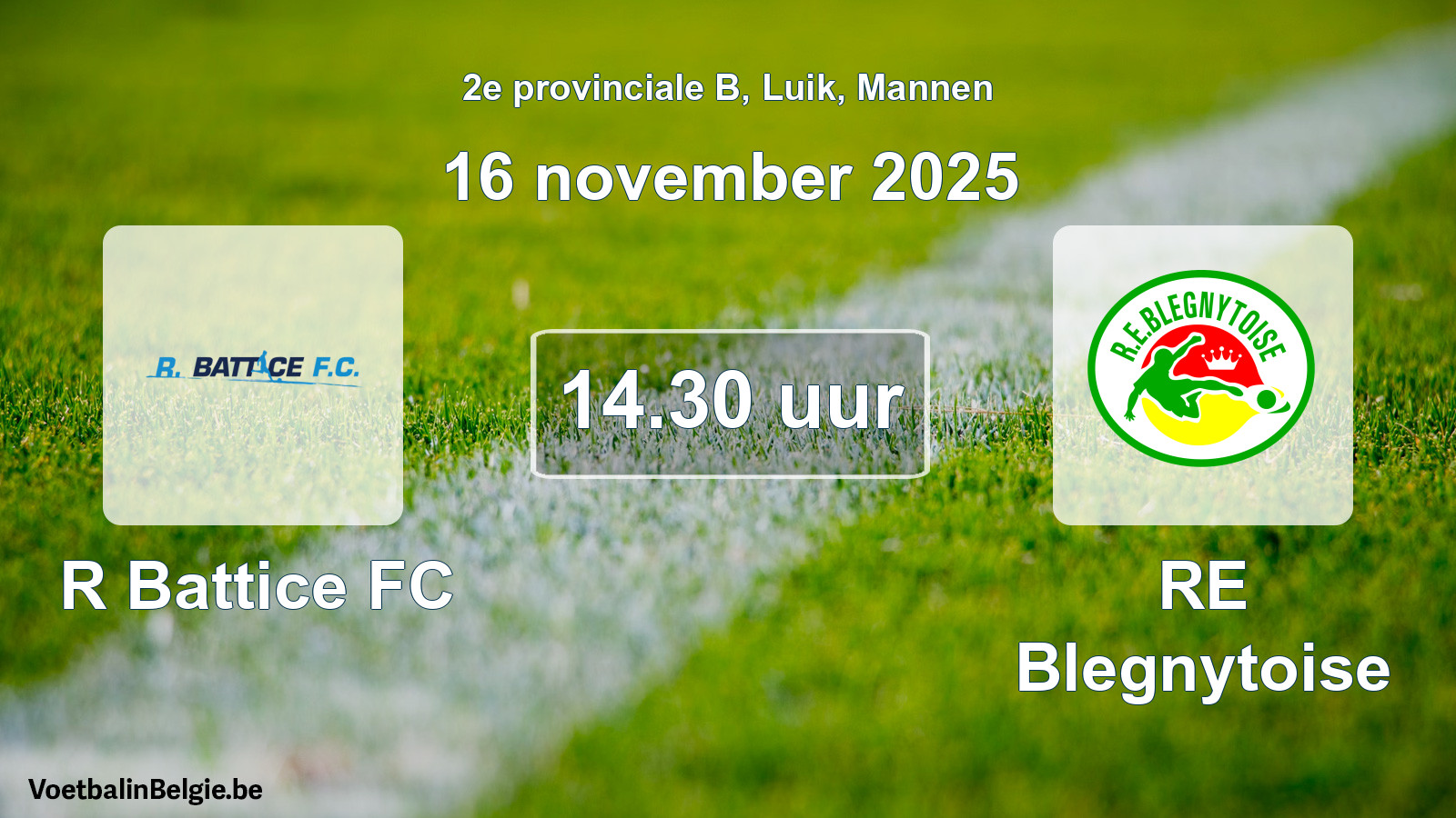 Scheduled match men football: R Battice FC - RE Blegnytoise (16 November 2025)