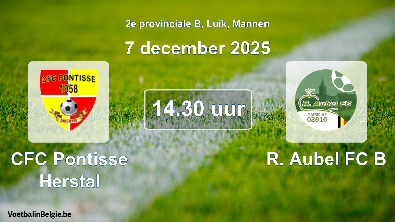 Scheduled match men football: CFC Pontisse Herstal - R. Aubel FC B (7 December 2025)
