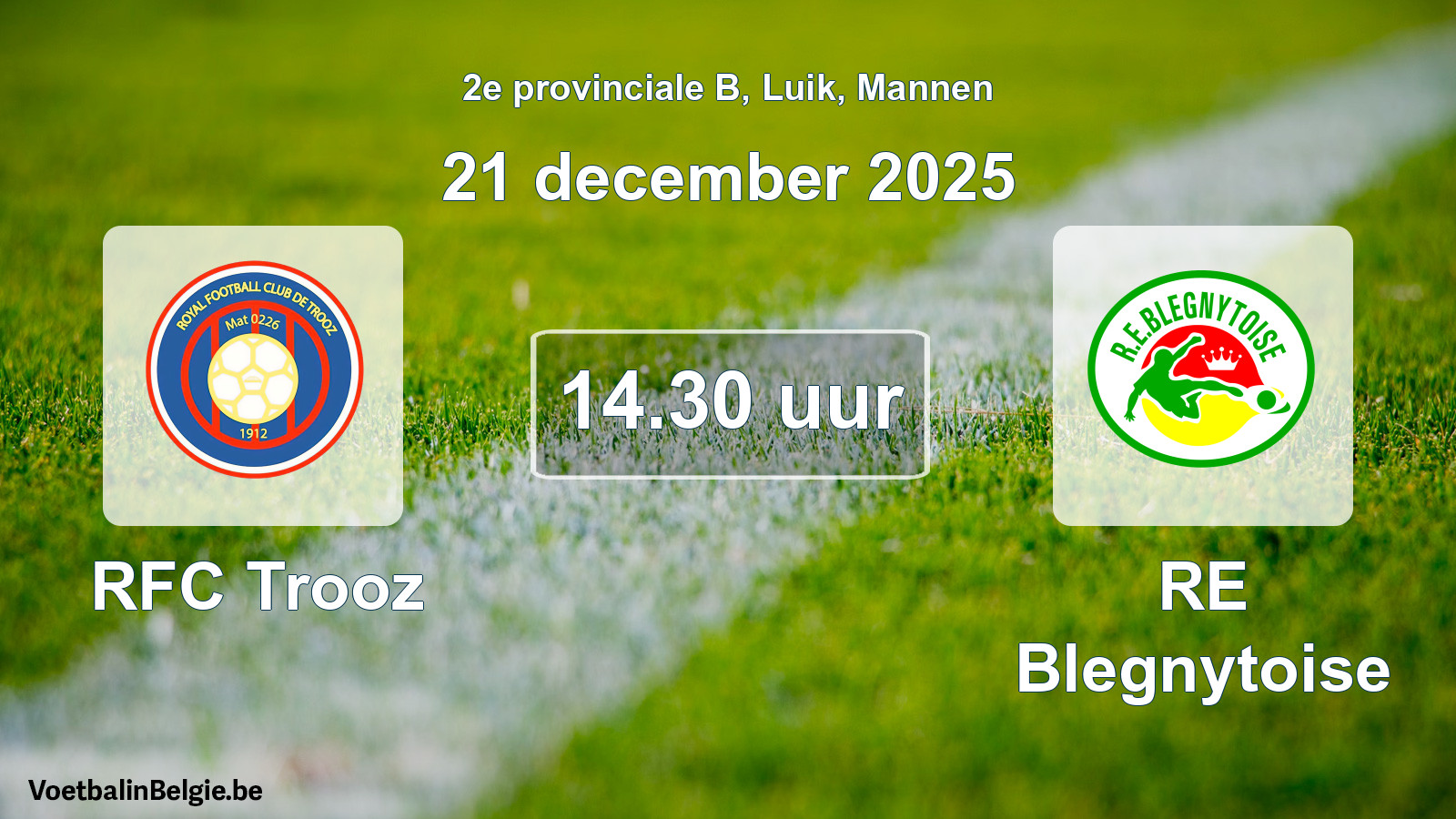 Scheduled match men football: RFC Trooz - RE Blegnytoise (21 December 2025)