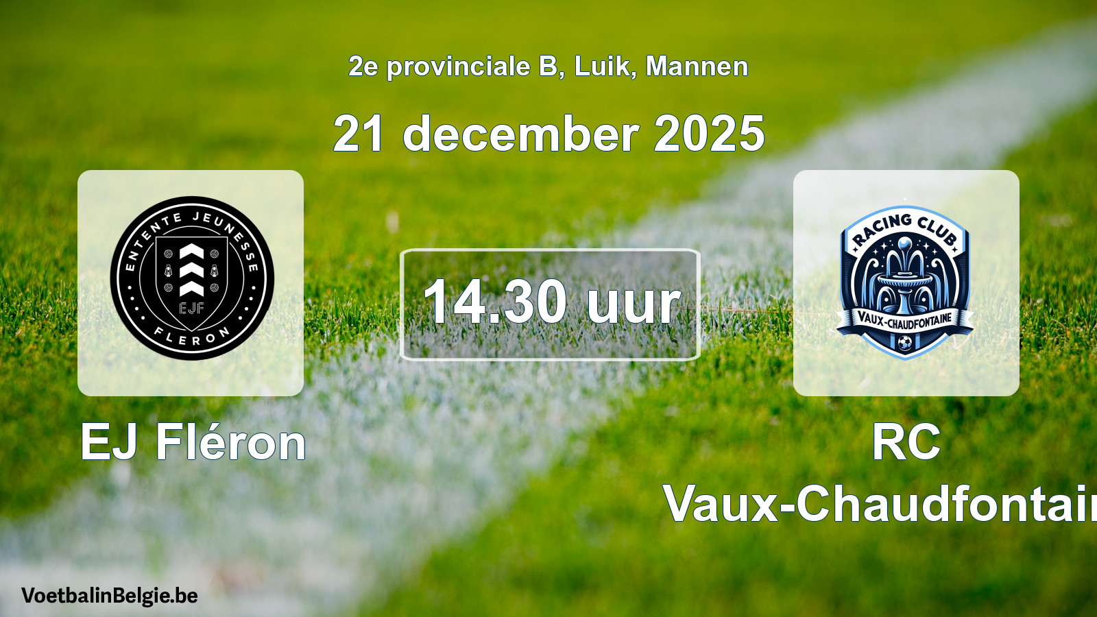 Scheduled match men football: EJ Fléron - RC Vaux-Chaudfontaine (21 December 2025)