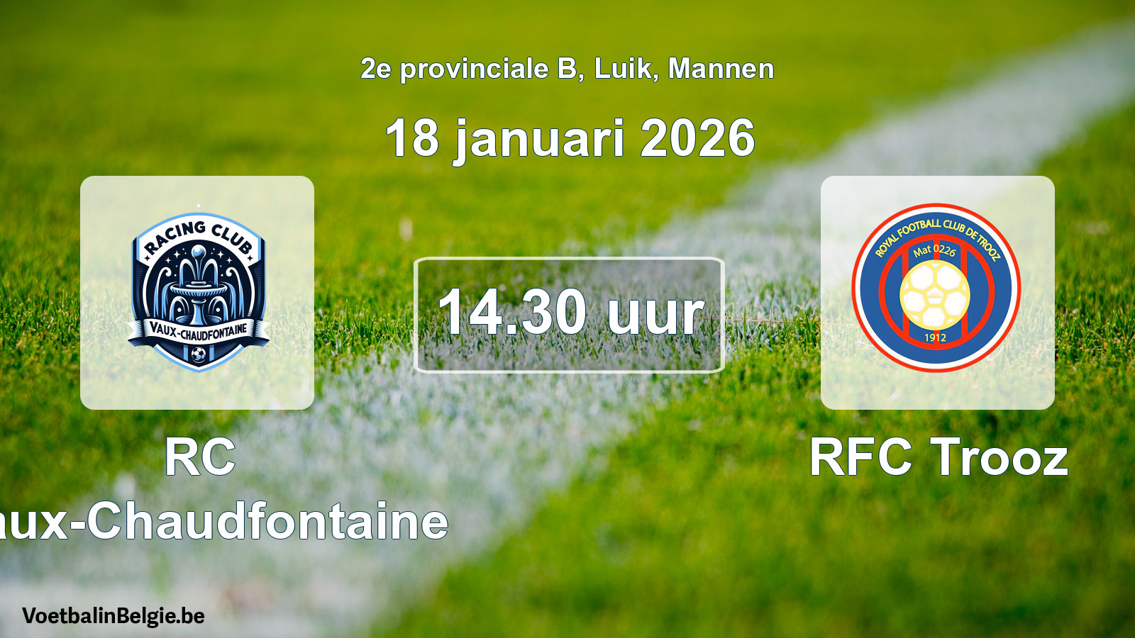 Scheduled match men football: RC Vaux-Chaudfontaine - RFC Trooz (18 January 2026)