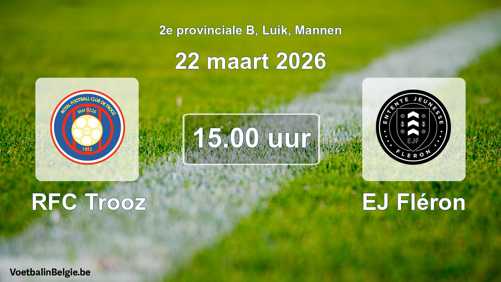 Scheduled match men football: RFC Trooz - EJ Fléron (22 March 2026)