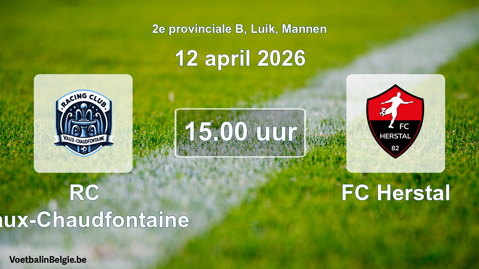 Scheduled match men football: RC Vaux-Chaudfontaine - FC Herstal (12 April 2026)