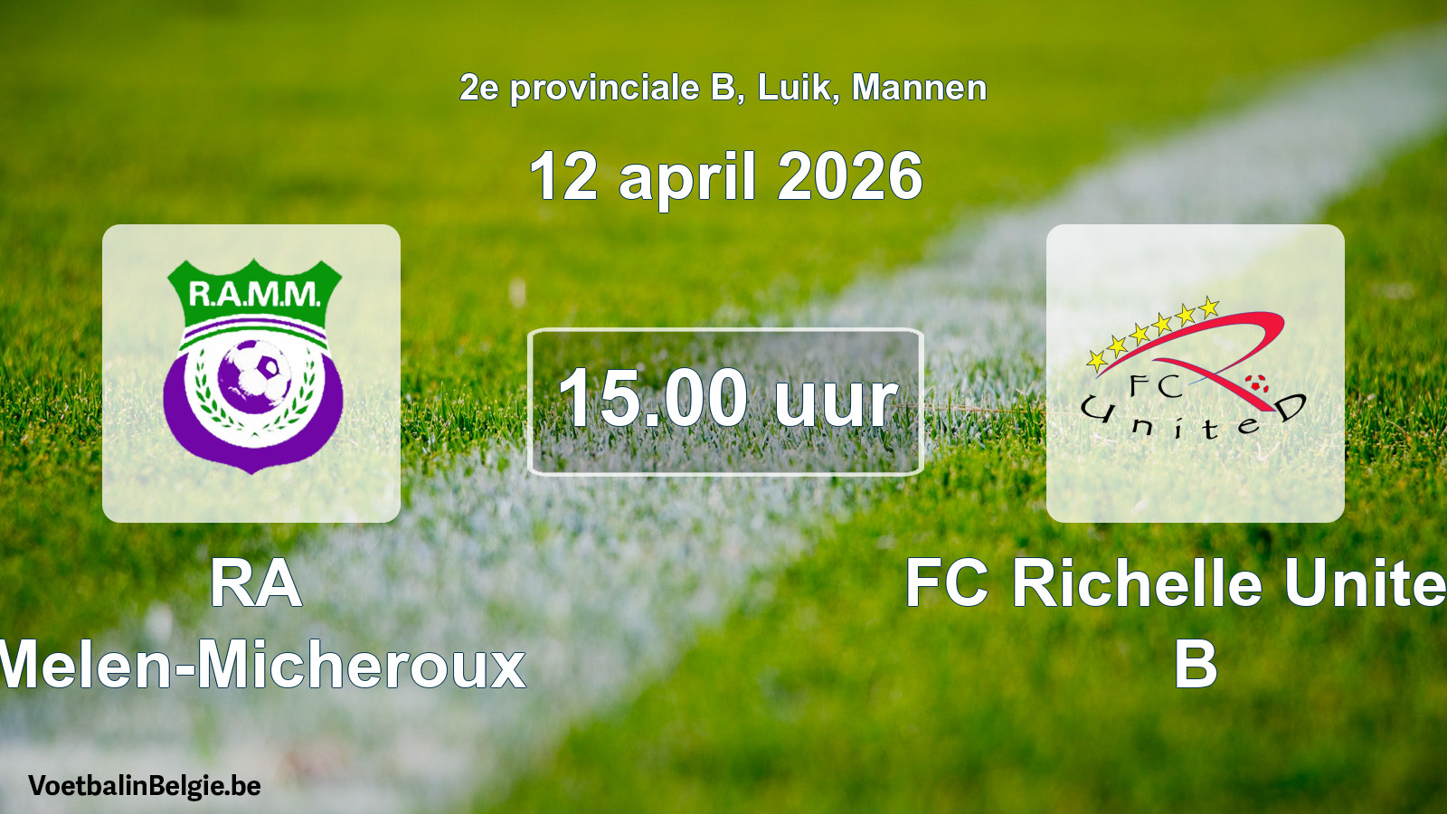 Geplantes Spiel männer-Fußball: RA Melen-Micheroux - FC Richelle United B (12 April 2026)