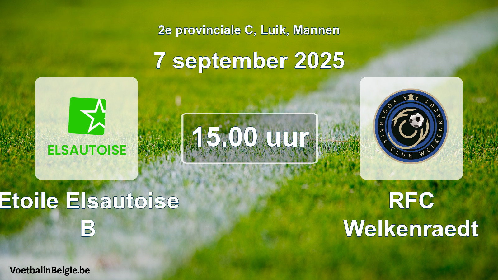 Scheduled match men football: Etoile Elsautoise B - RFC Welkenraedt (7 September 2025)