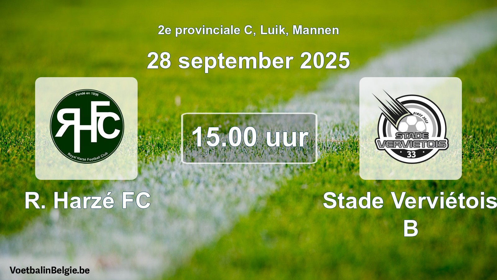 Geplantes Spiel männer-Fußball: R. Harzé FC - Stade Verviétois B (28 September 2025)