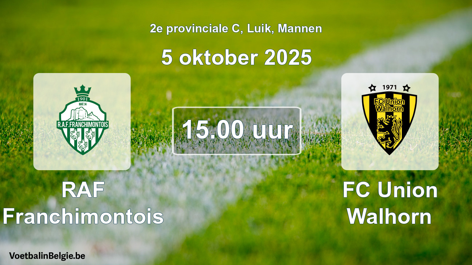 Scheduled match men football: RAF Franchimontois - FC Union Walhorn (5 October 2025)