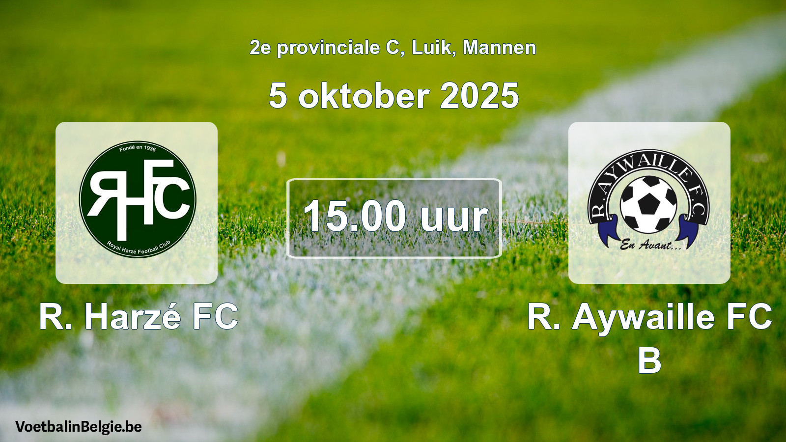 Match prévu football hommes: R. Harzé FC - R. Aywaille FC B (5 octobre 2025)