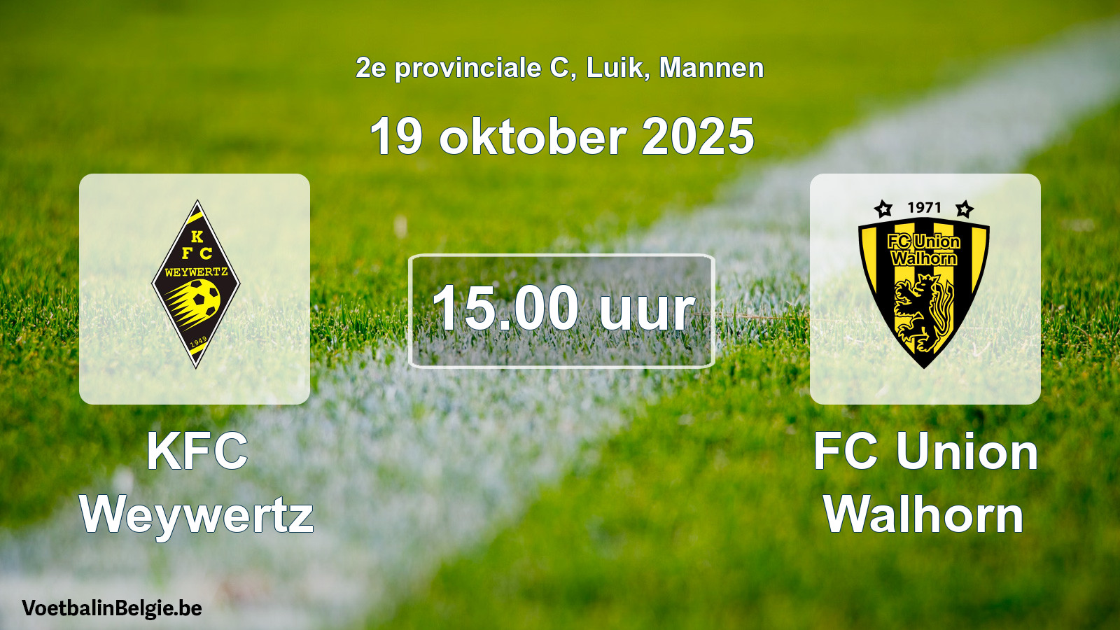 Scheduled match men football: KFC Weywertz - FC Union Walhorn (19 October 2025)