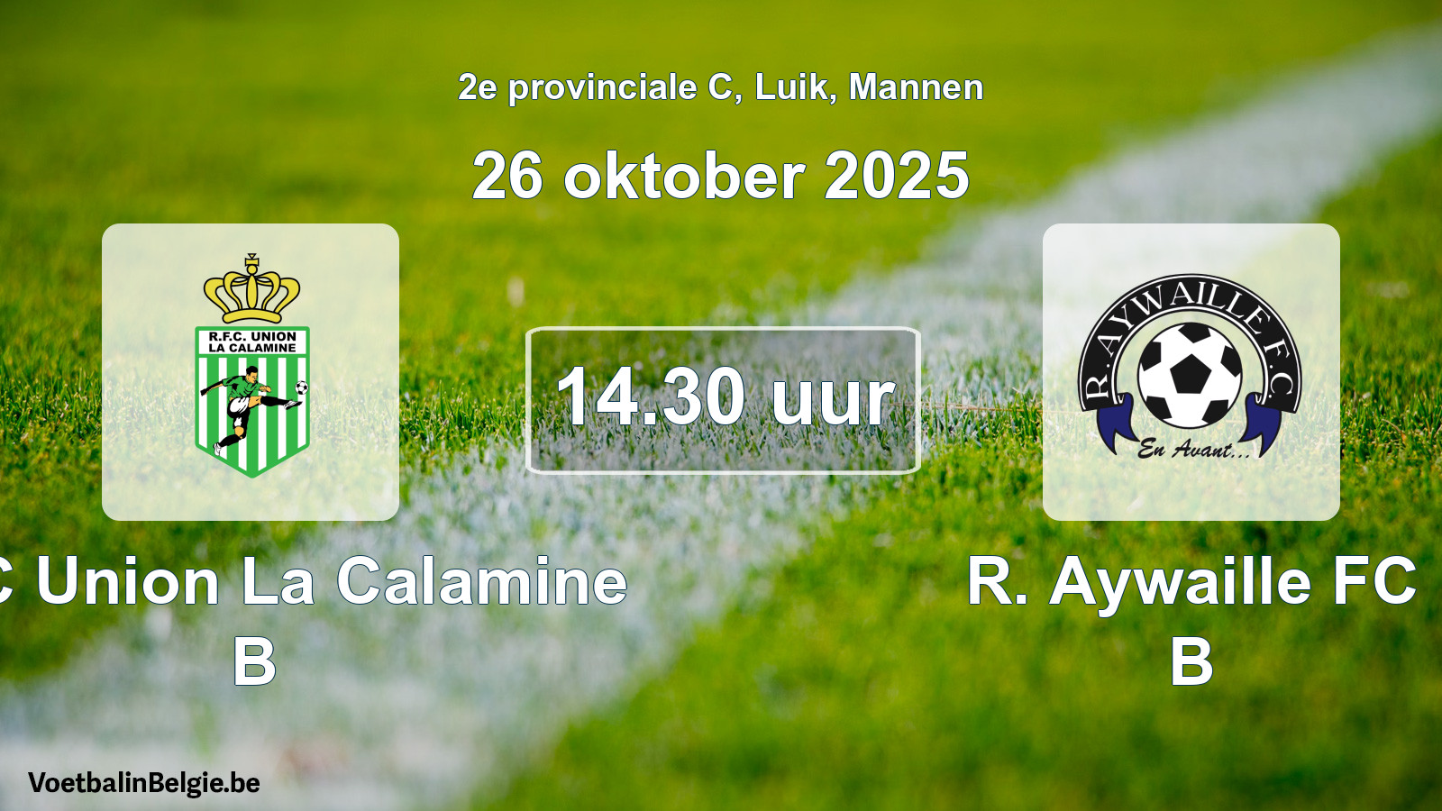 Match prévu football hommes: RFC Union La Calamine B - R. Aywaille FC B (26 octobre 2025)