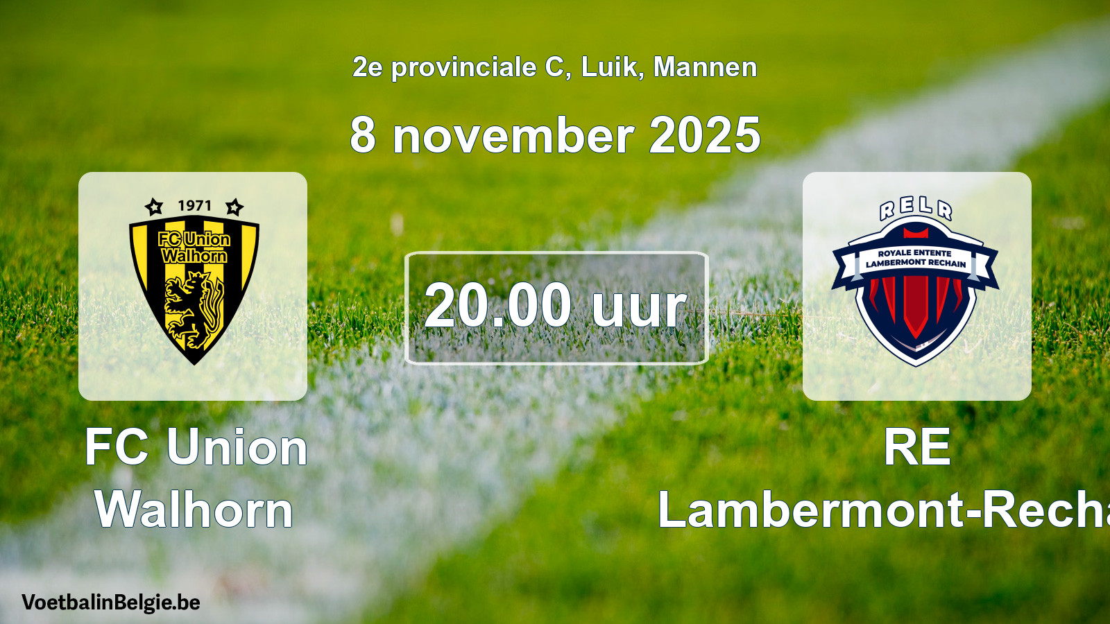 Scheduled match men football: FC Union Walhorn - RE Lambermont-Rechain (8 November 2025)