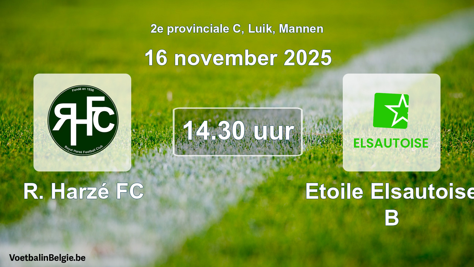 Scheduled match men football: R. Harzé FC - Etoile Elsautoise B (16 November 2025)