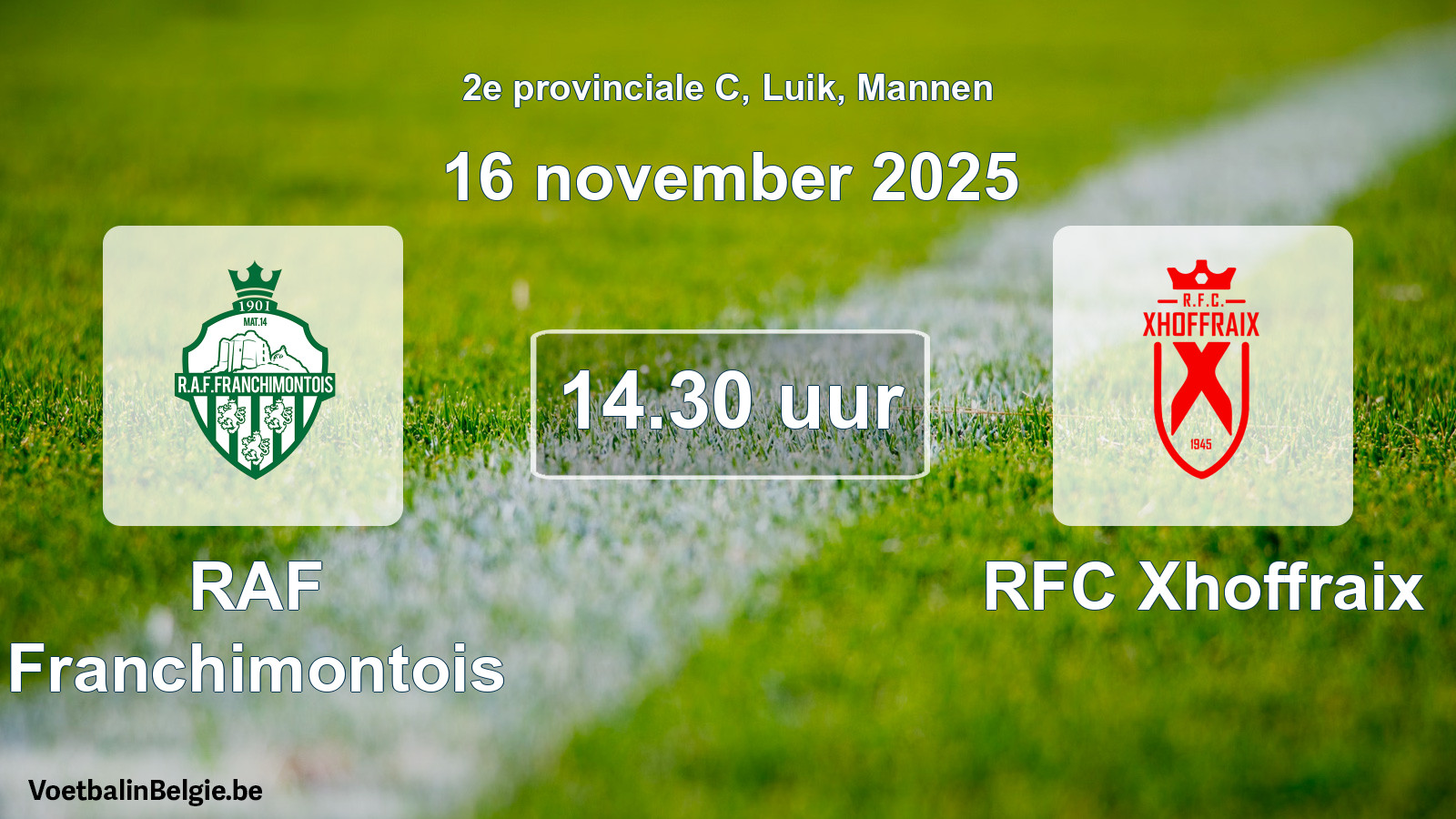 Match prévu football hommes: RAF Franchimontois - RFC Xhoffraix (16 novembre 2025)