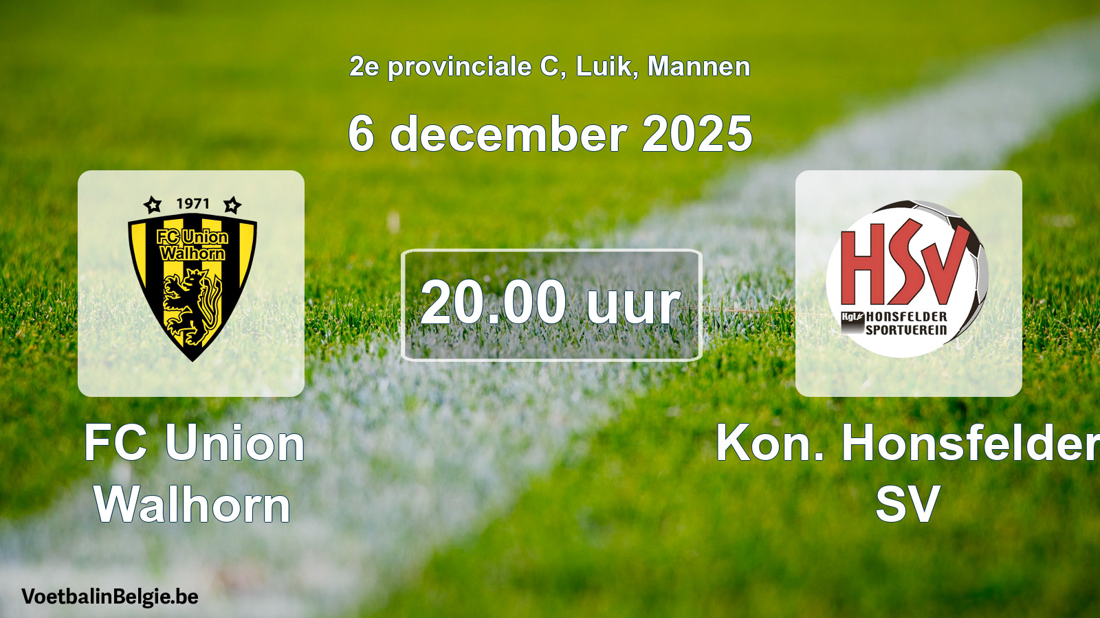 Scheduled match men football: FC Union Walhorn - Kon. Honsfelder SV (6 December 2025)