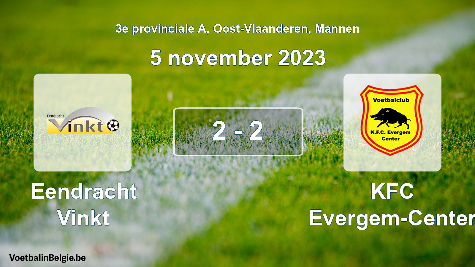 Gespeelde wedstrijd mannenvoetbal: Eendracht Vinkt - KFC Evergem-Center 2 - 2 (5 november 2023)