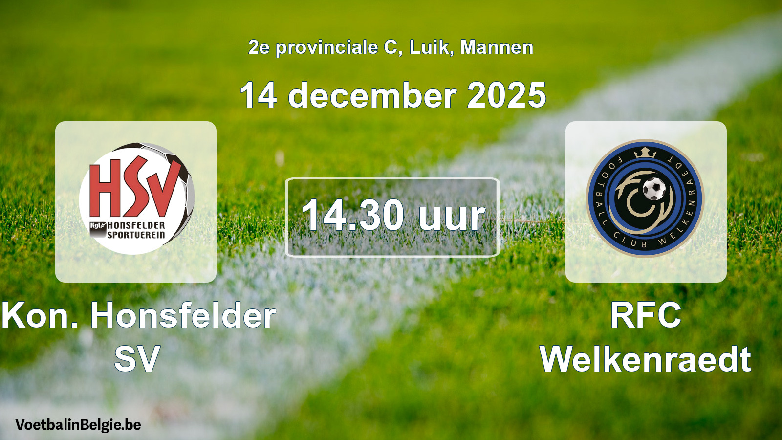 Scheduled match men football: Kon. Honsfelder SV - RFC Welkenraedt (14 December 2025)