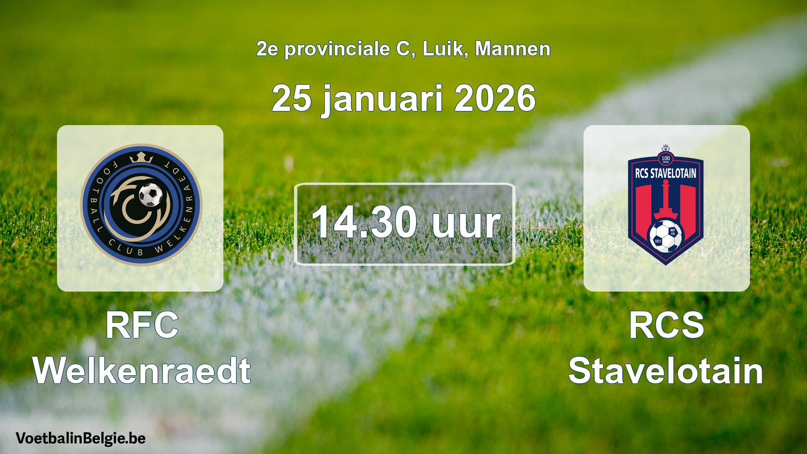 Scheduled match men football: RFC Welkenraedt - RCS Stavelotain (25 January 2026)
