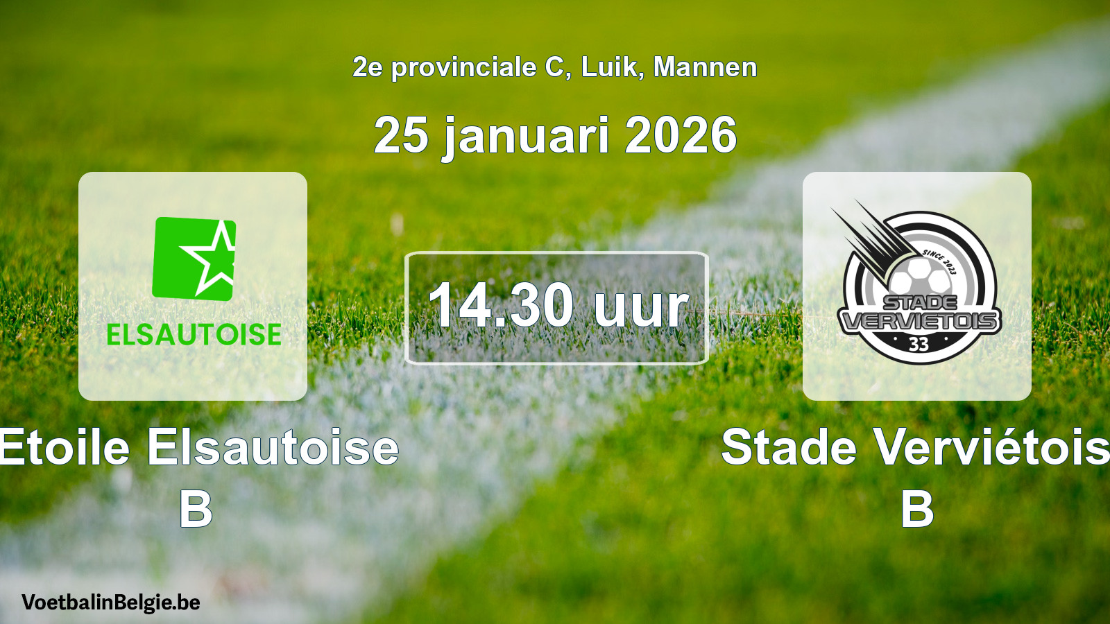 Scheduled match men football: Etoile Elsautoise B - Stade Verviétois B (25 January 2026)