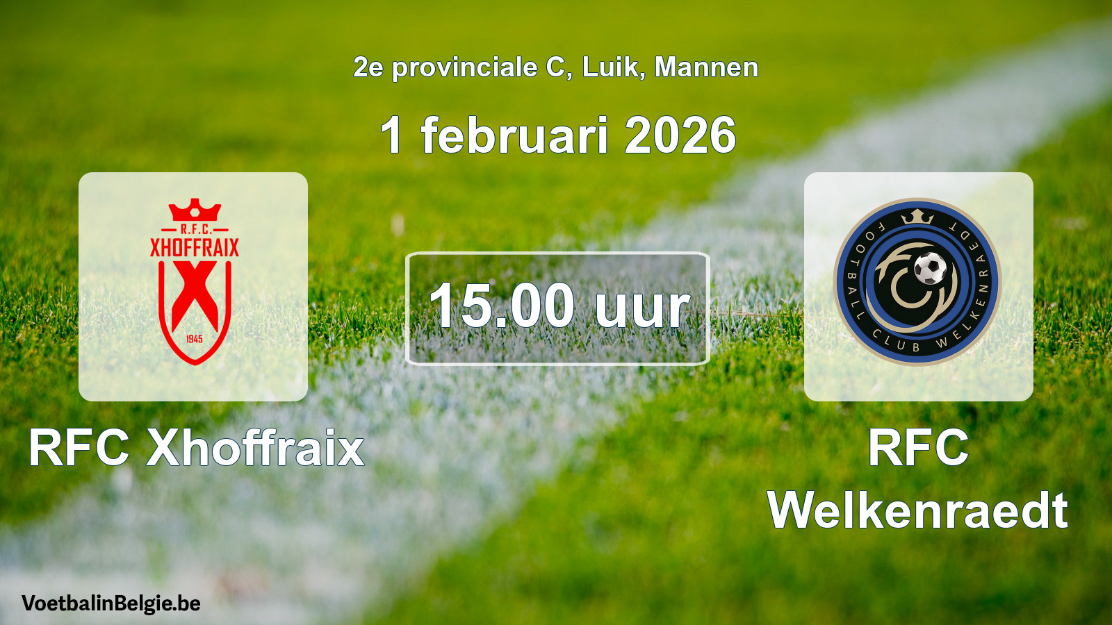 Scheduled match men football: RFC Xhoffraix - RFC Welkenraedt (1 February 2026)