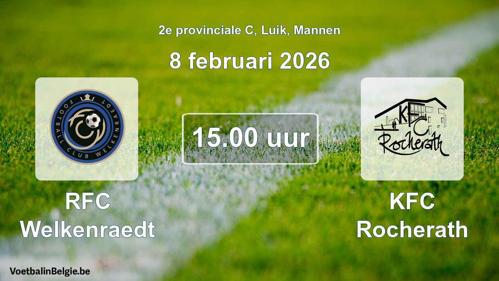 Scheduled match men football: RFC Welkenraedt - KFC Rocherath (8 February 2026)