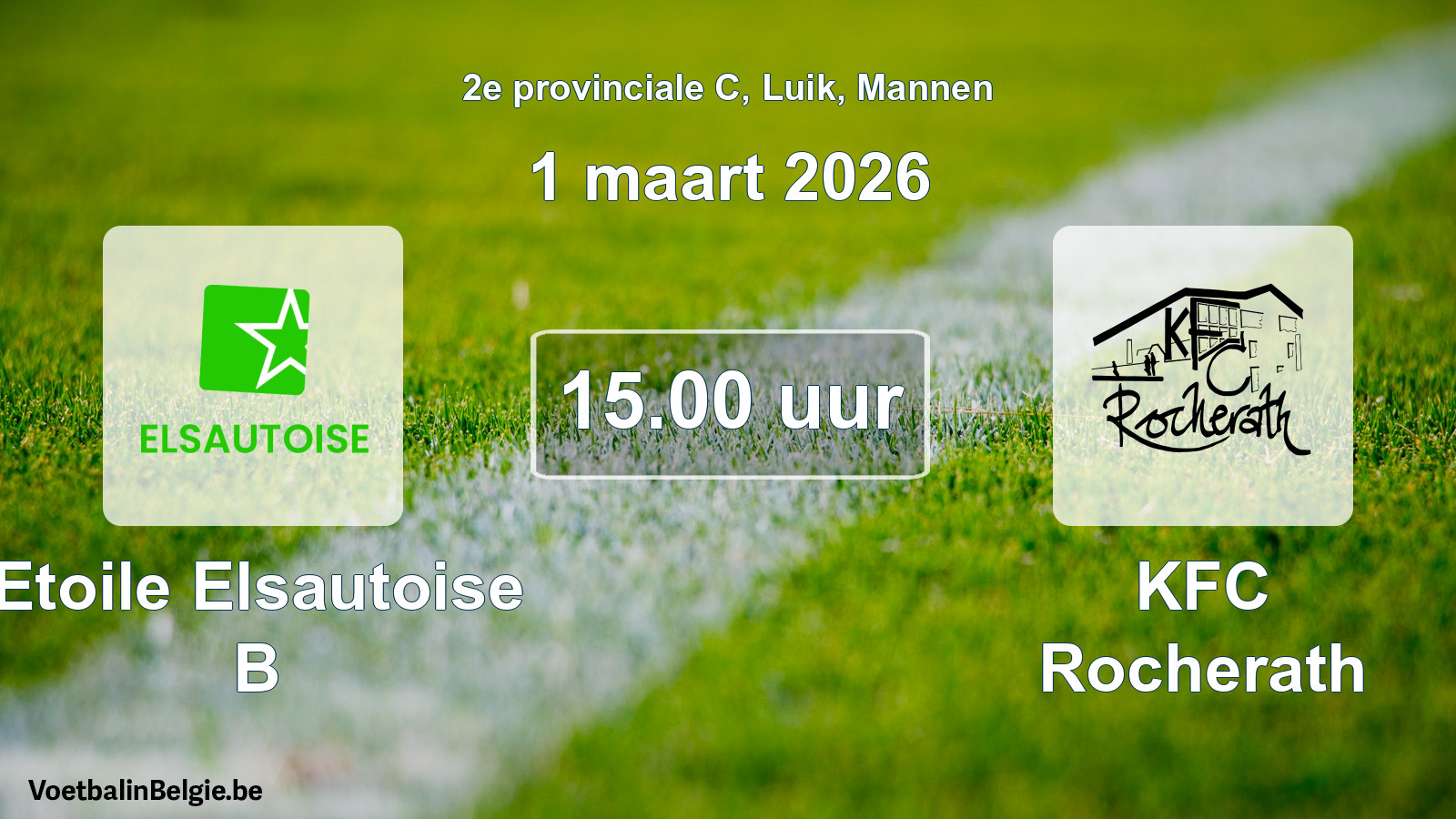 Match prévu football hommes: Etoile Elsautoise B - KFC Rocherath (1 mars 2026)