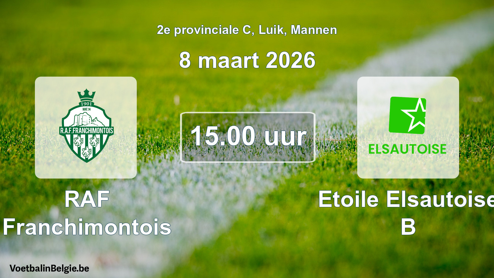 Match prévu football hommes: RAF Franchimontois - Etoile Elsautoise B (8 mars 2026)