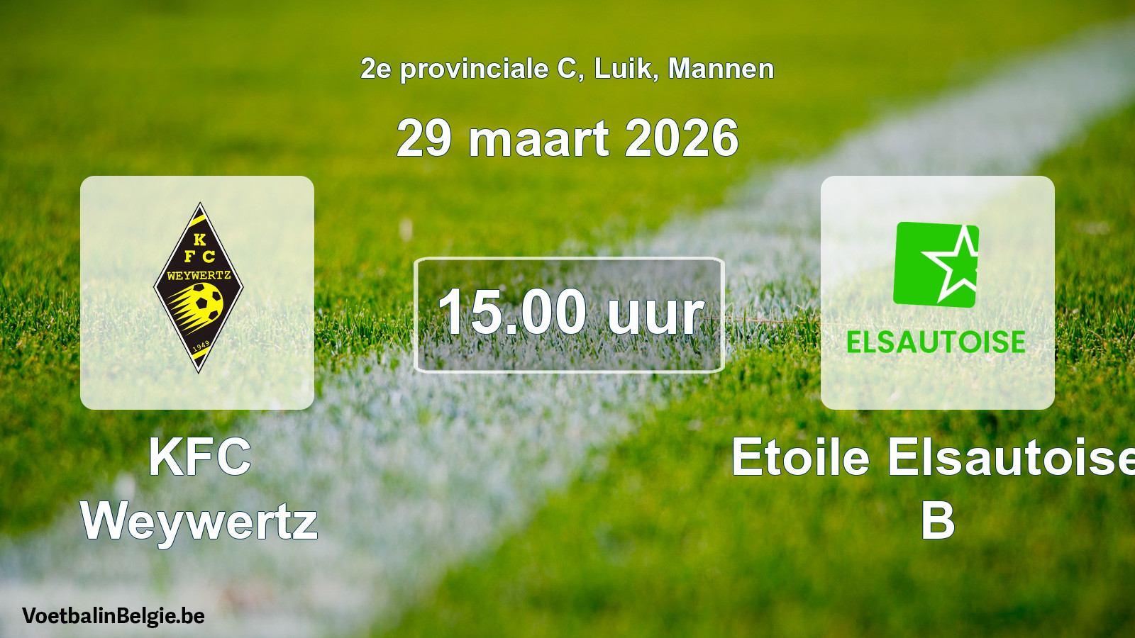 Scheduled match men football: KFC Weywertz - Etoile Elsautoise B (29 March 2026)