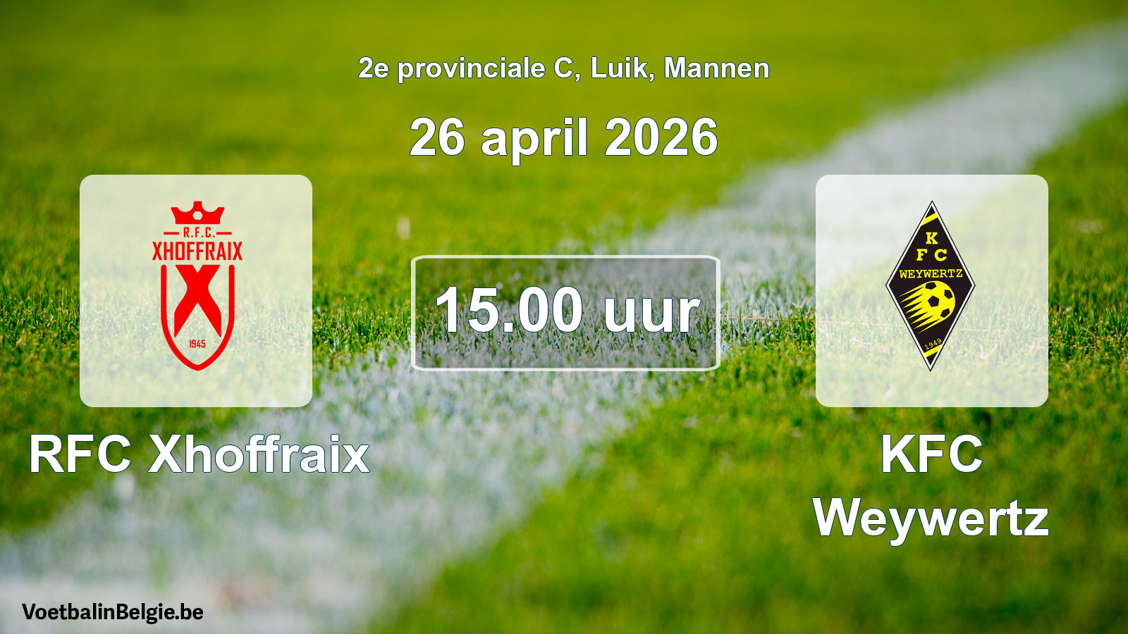 Scheduled match men football: RFC Xhoffraix - KFC Weywertz (26 April 2026)