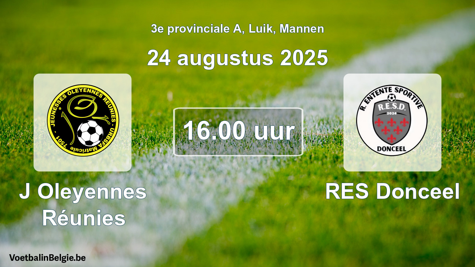 Scheduled match men football: J Oleyennes Réunies - RES Donceel (24 August 2025)