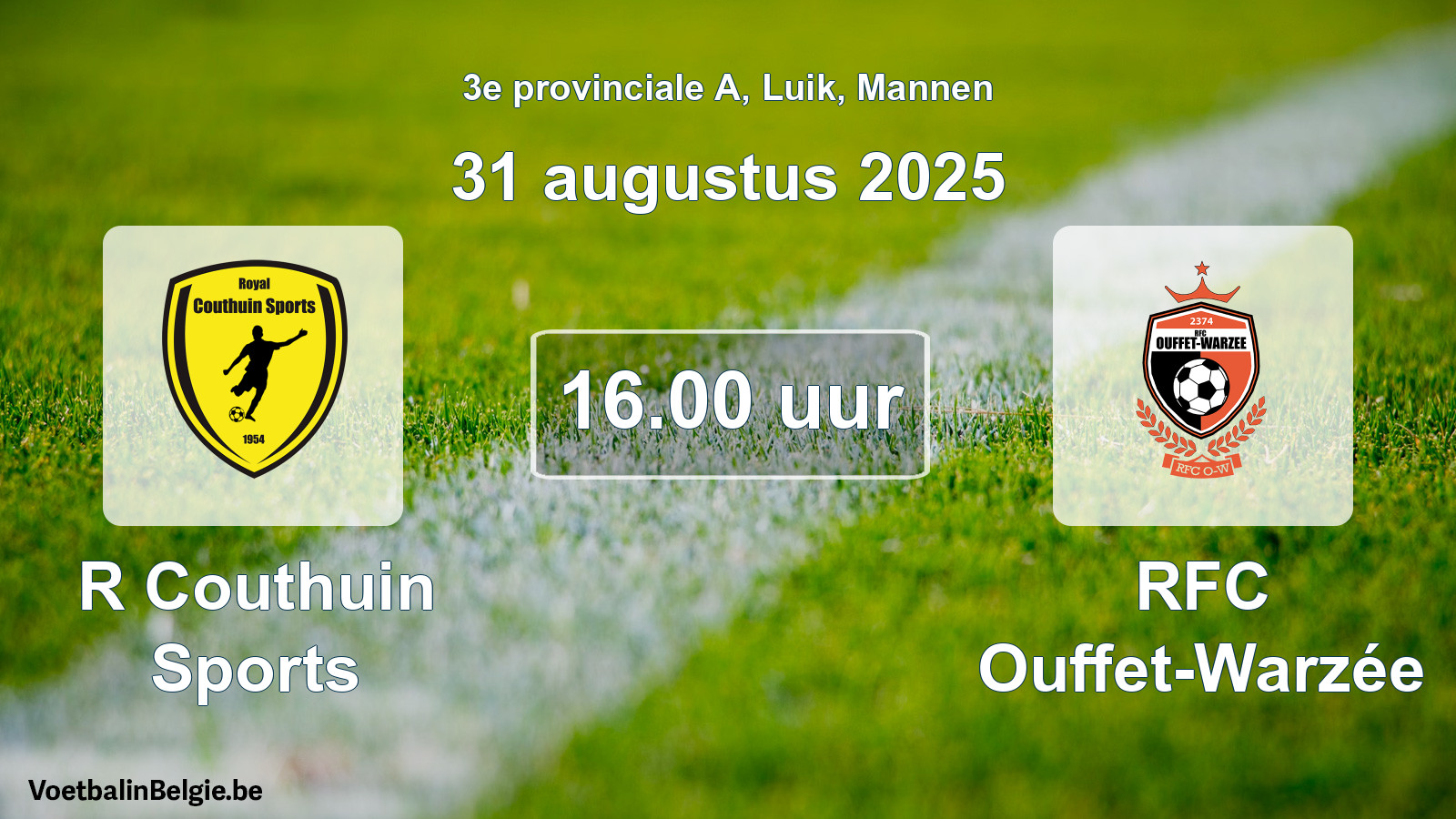Scheduled match men football: R Couthuin Sports - RFC Ouffet-Warzée (31 August 2025)