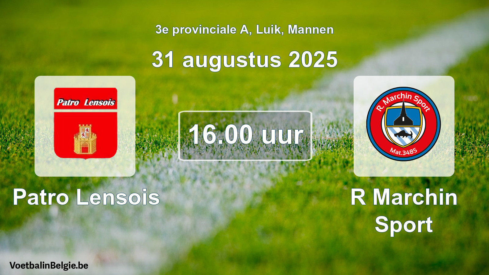 Geplande wedstrijd mannenvoetbal: Patro Lensois - R Marchin Sport (31 augustus 2025)