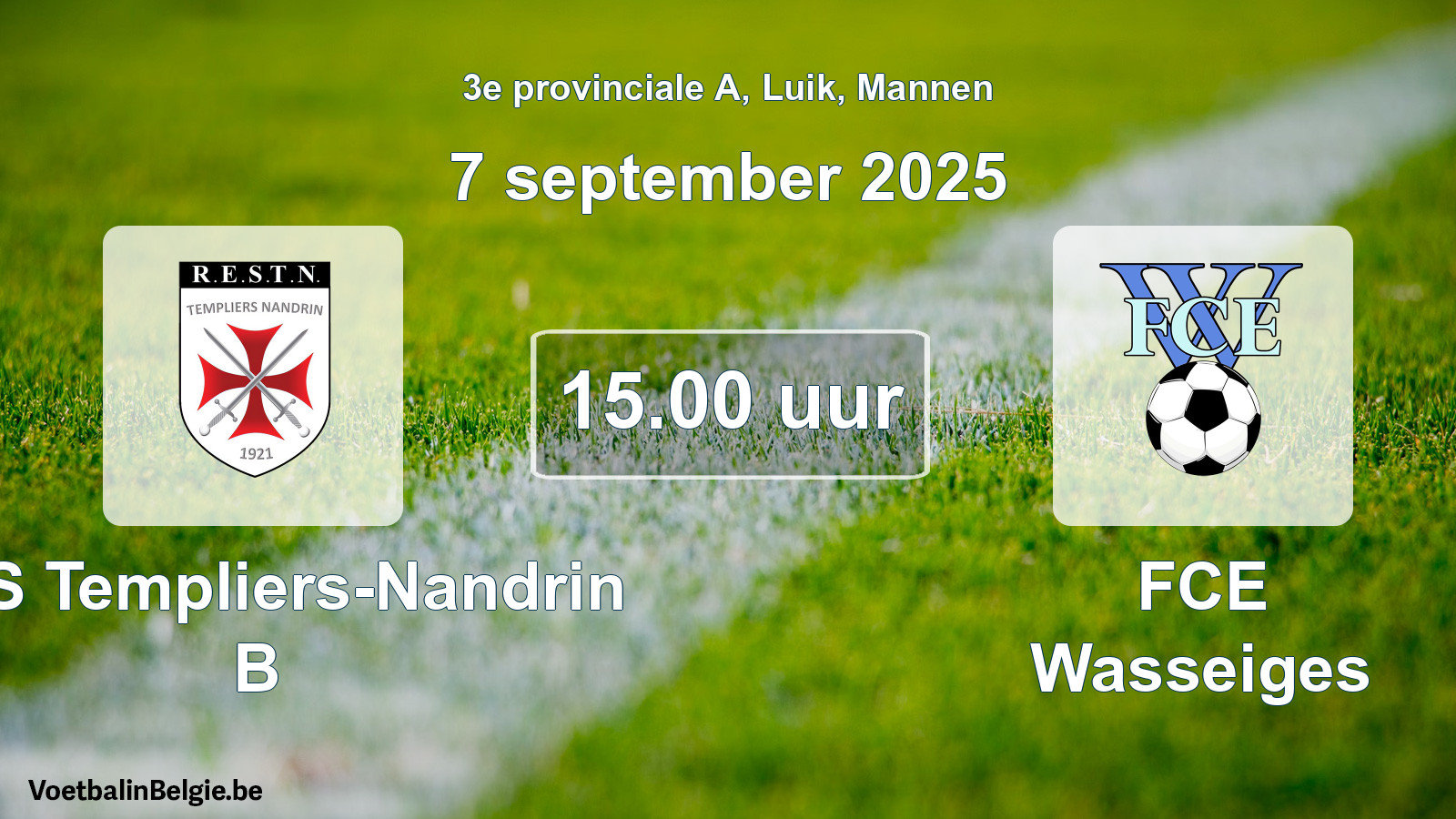 Scheduled match men football: RES Templiers-Nandrin B - FCE Wasseiges (7 September 2025)