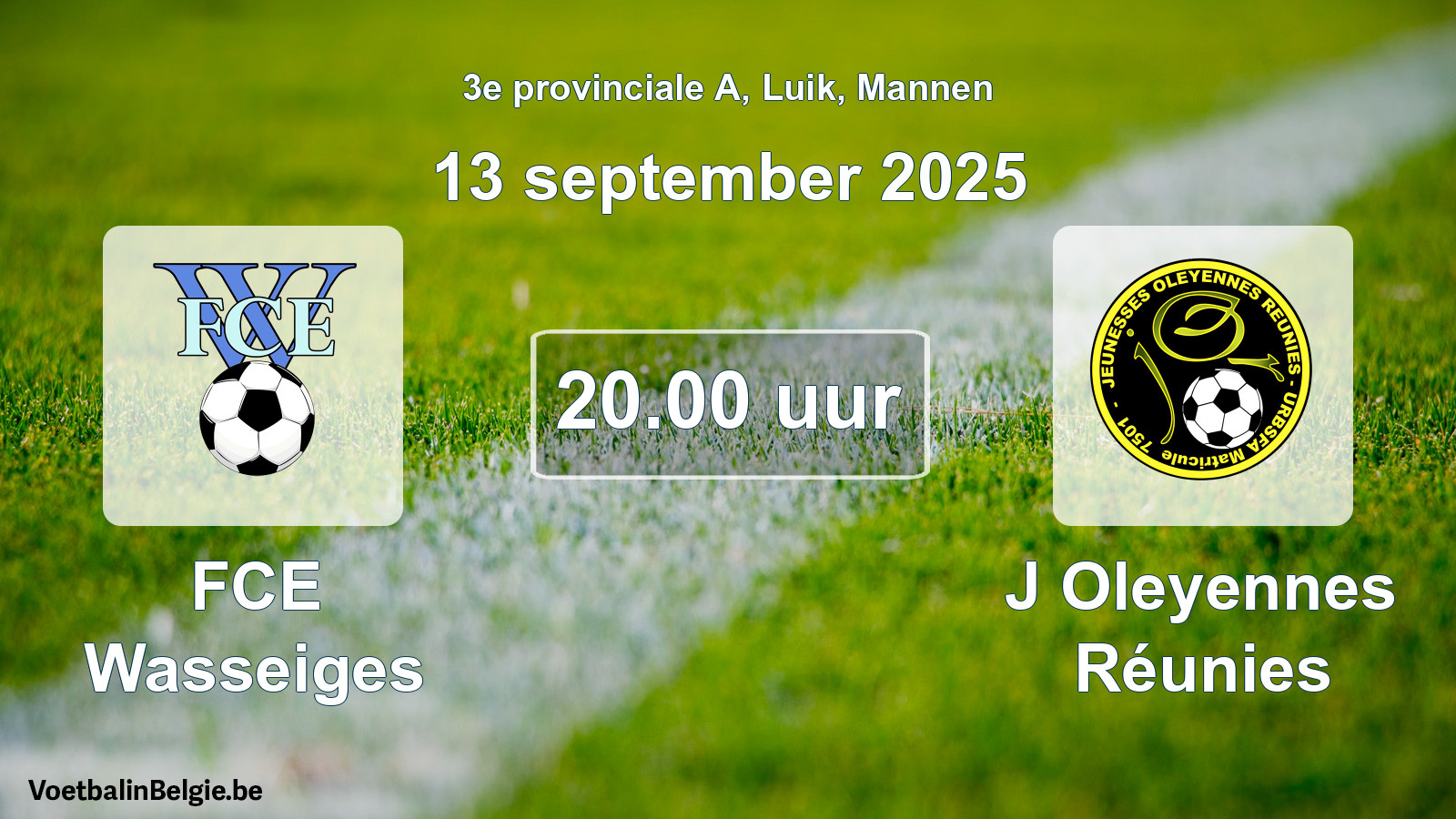 Scheduled match men football: FCE Wasseiges - J Oleyennes Réunies (13 September 2025)