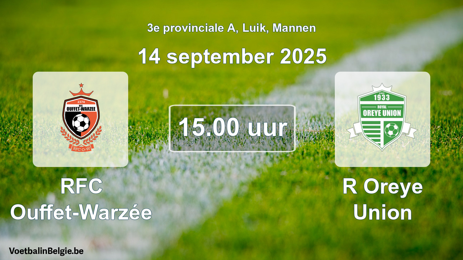 Scheduled match men football: RFC Ouffet-Warzée - R Oreye Union (14 September 2025)