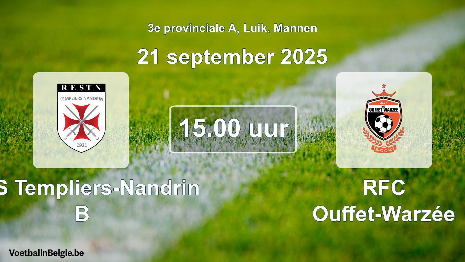 Match prévu football hommes: RES Templiers-Nandrin B - RFC Ouffet-Warzée (21 septembre 2025)