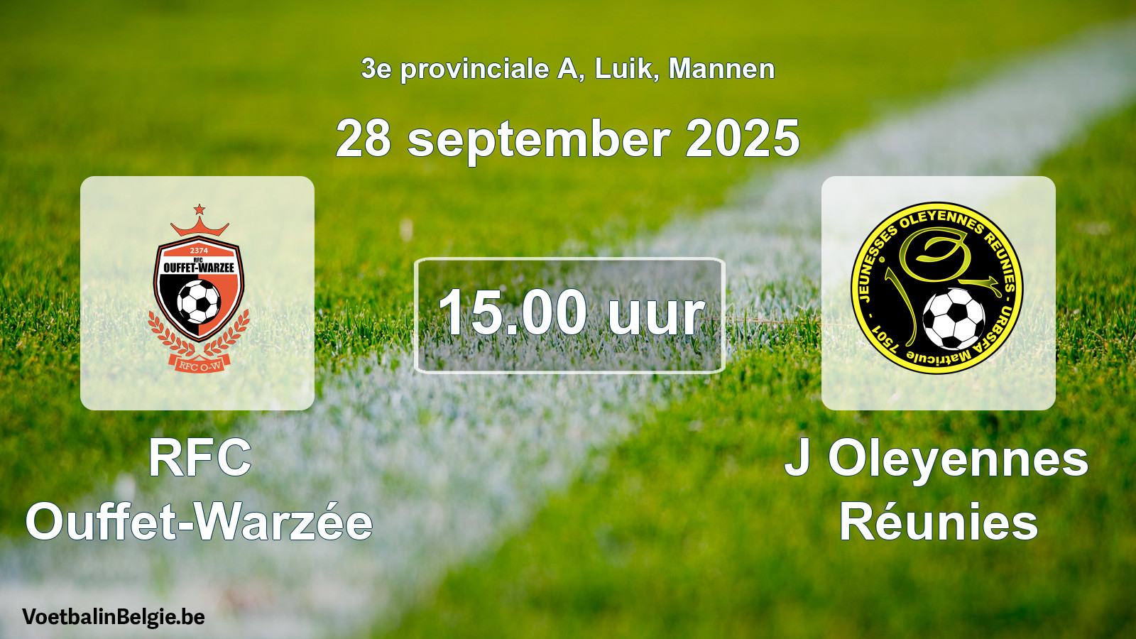 Scheduled match men football: RFC Ouffet-Warzée - J Oleyennes Réunies (28 September 2025)