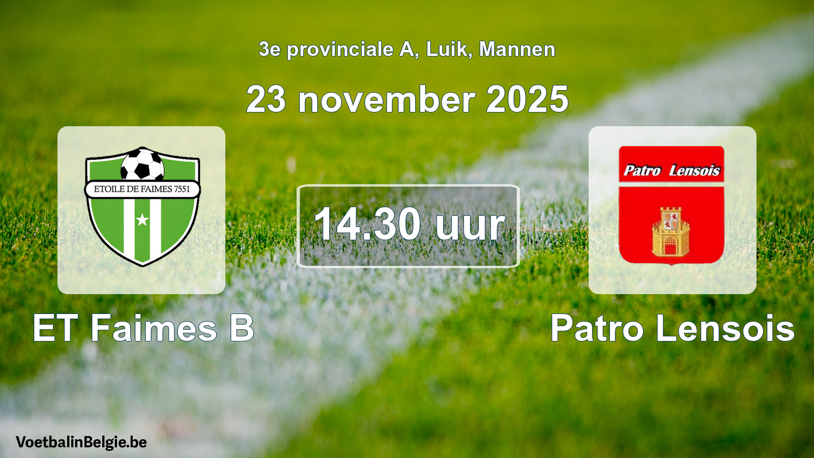 Scheduled match men football: ET Faimes B - Patro Lensois (23 November 2025)