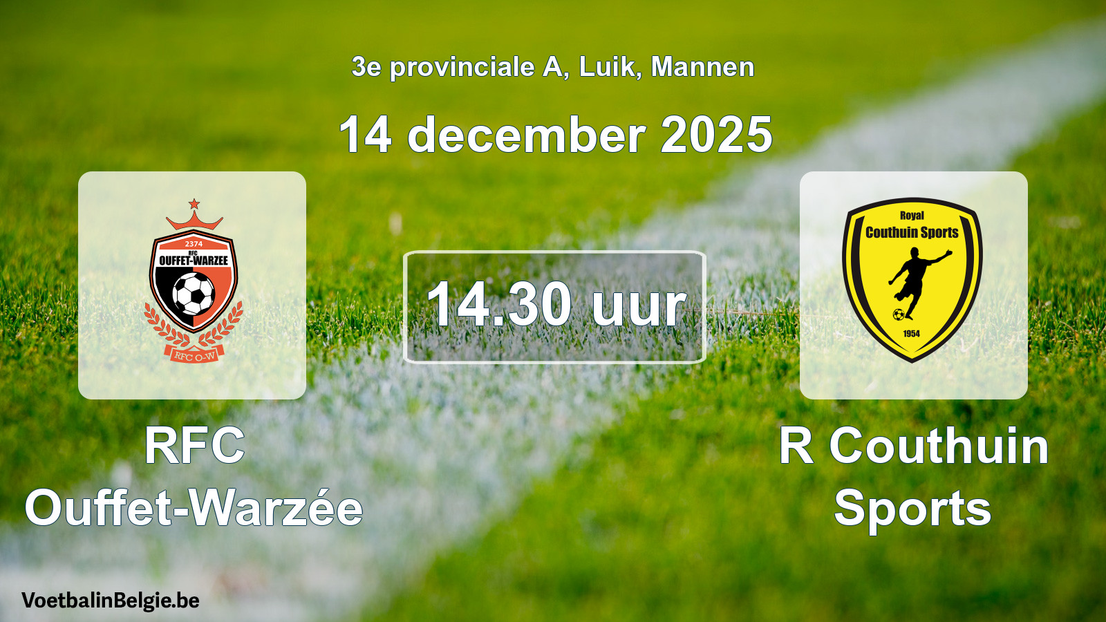 Scheduled match men football: RFC Ouffet-Warzée - R Couthuin Sports (14 December 2025)