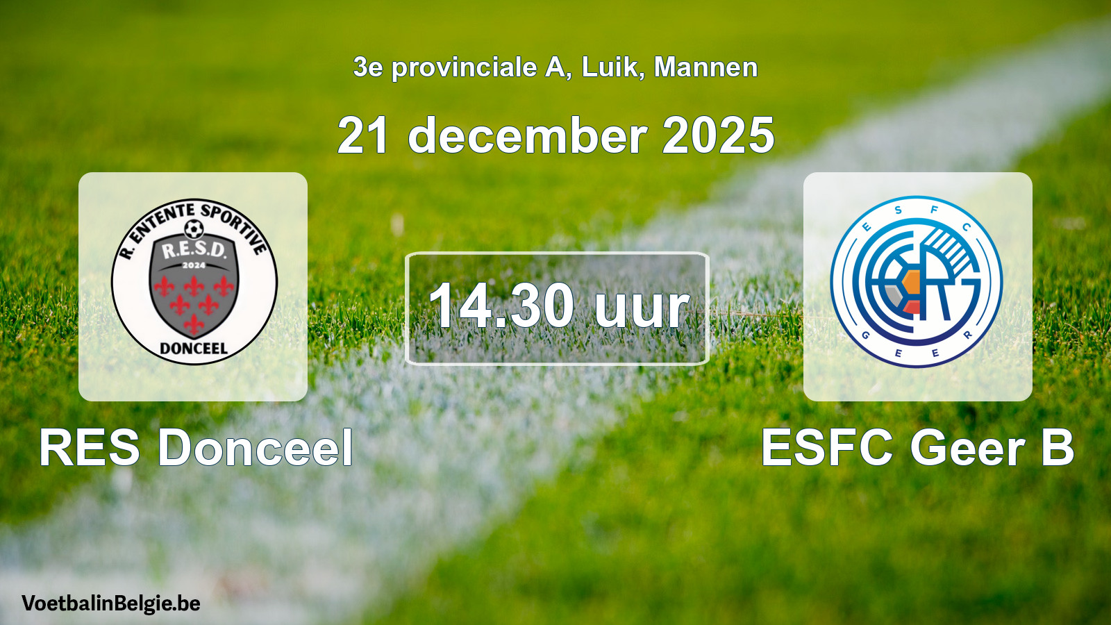Scheduled match men football: RES Donceel - ESFC Geer B (21 December 2025)