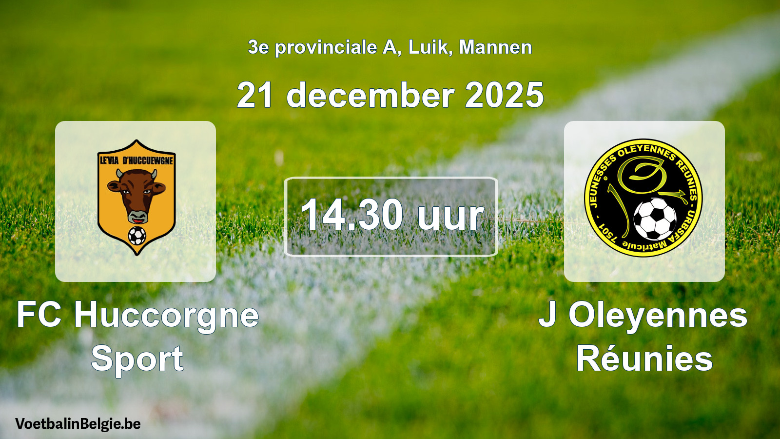 Match prévu football hommes: FC Huccorgne Sport - J Oleyennes Réunies (21 décembre 2025)