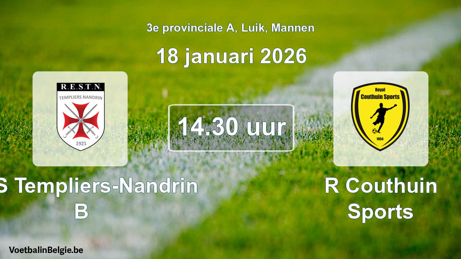 Scheduled match men football: RES Templiers-Nandrin B - R Couthuin Sports (18 January 2026)
