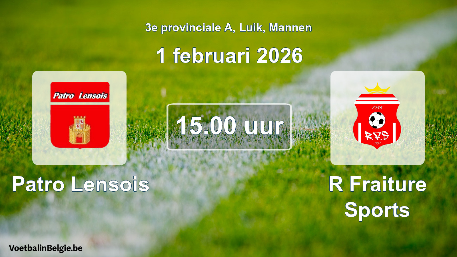Geplantes Spiel männer-Fußball: Patro Lensois - R Fraiture Sports (1 Februar 2026)