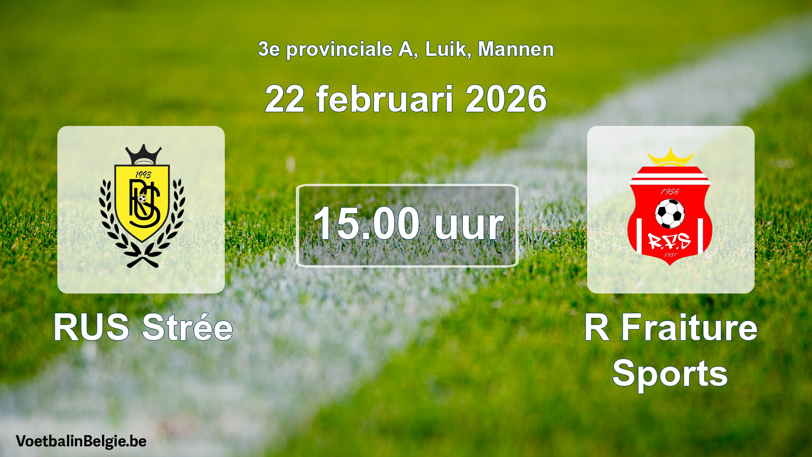Scheduled match men football: RUS Strée - R Fraiture Sports (22 February 2026)
